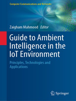 cover image of Guide to Ambient Intelligence in the IoT Environment